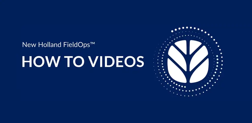 New Holland FieldOps How To Videos